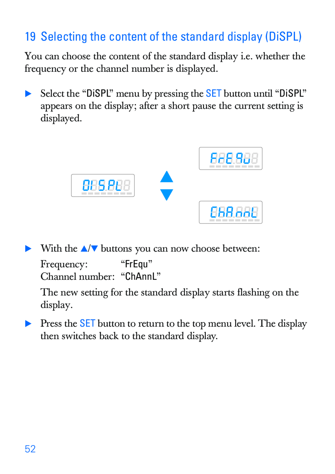 Sennheiser SKP 30 manual Selecting the content of the standard display DiSPL 