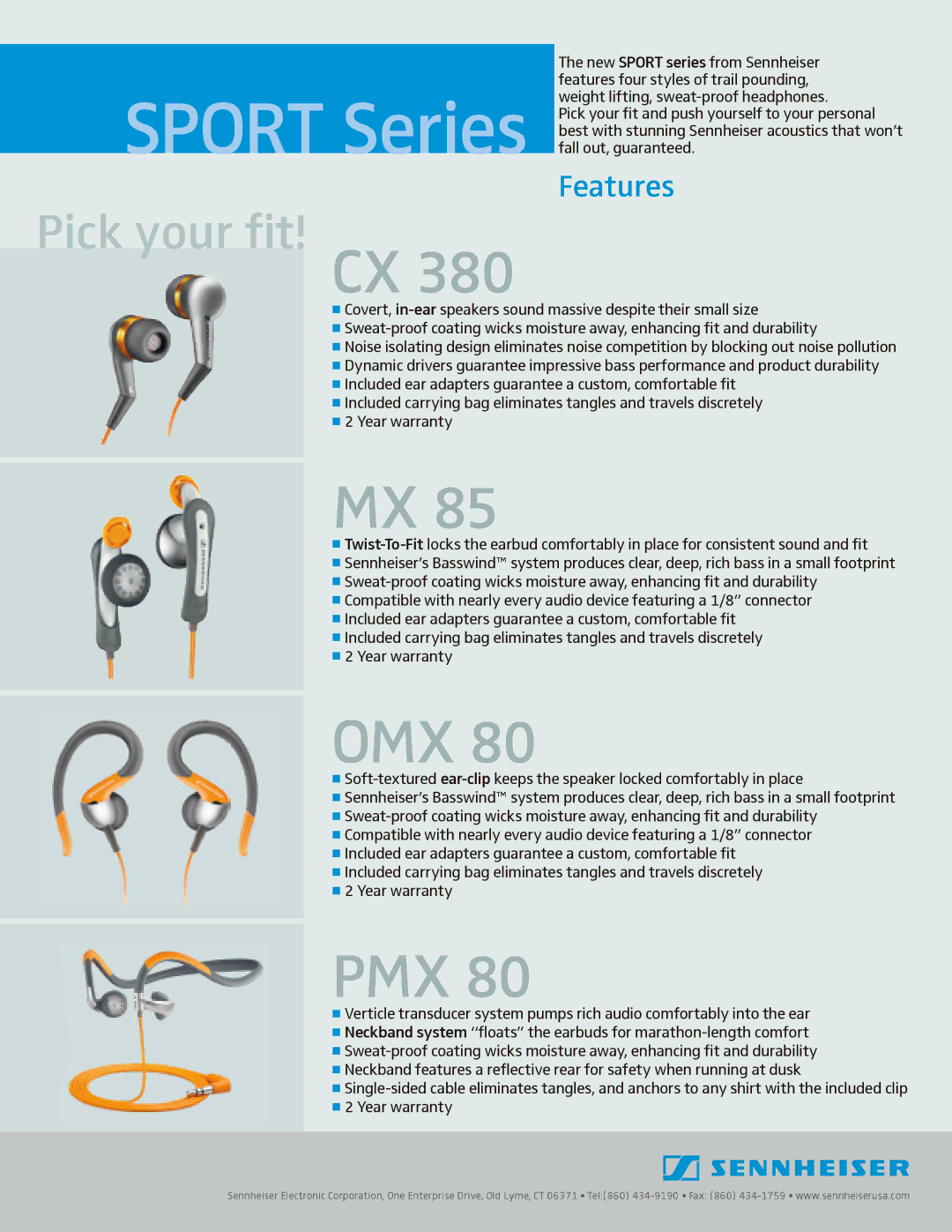 Sennheiser OMX 80, Sport Series, MX 85, PMX 80, CX 380 warranty SPoRT Series, Omx, Pmx, Pick your fit! CX, Features 