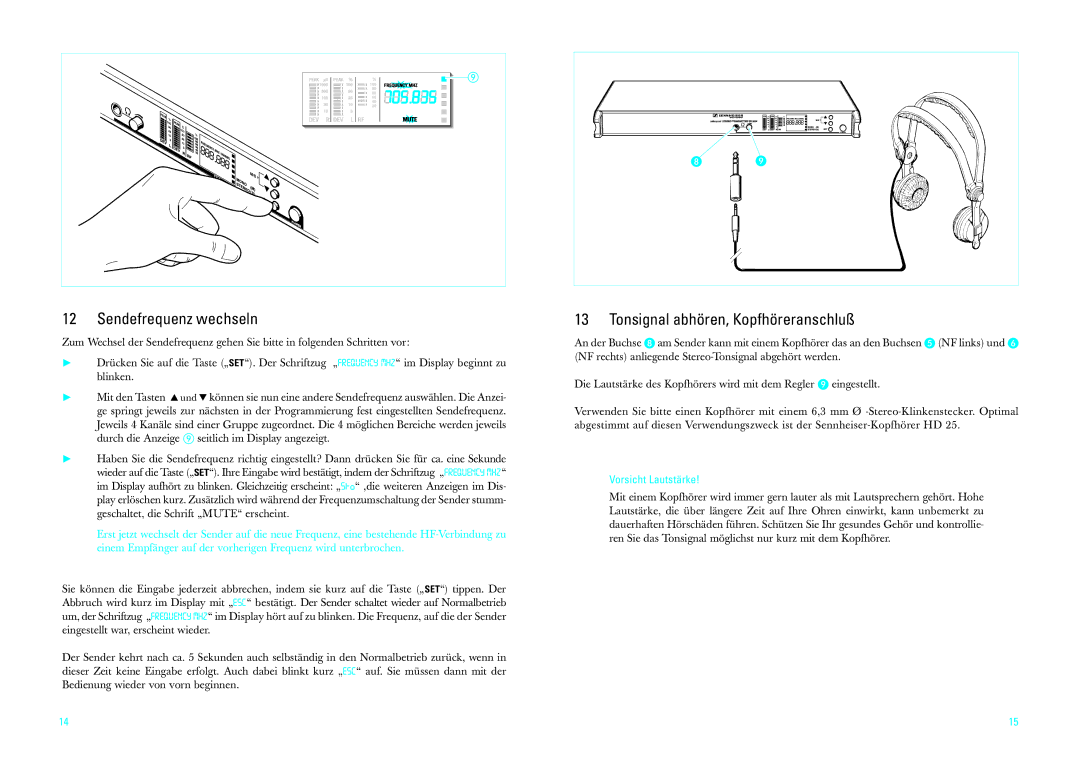 Sennheiser SR3054-U manual Sendefrequenz wechseln, Tonsignal abhören, Kopfhöreranschluß, Vorsicht Lautstärke 