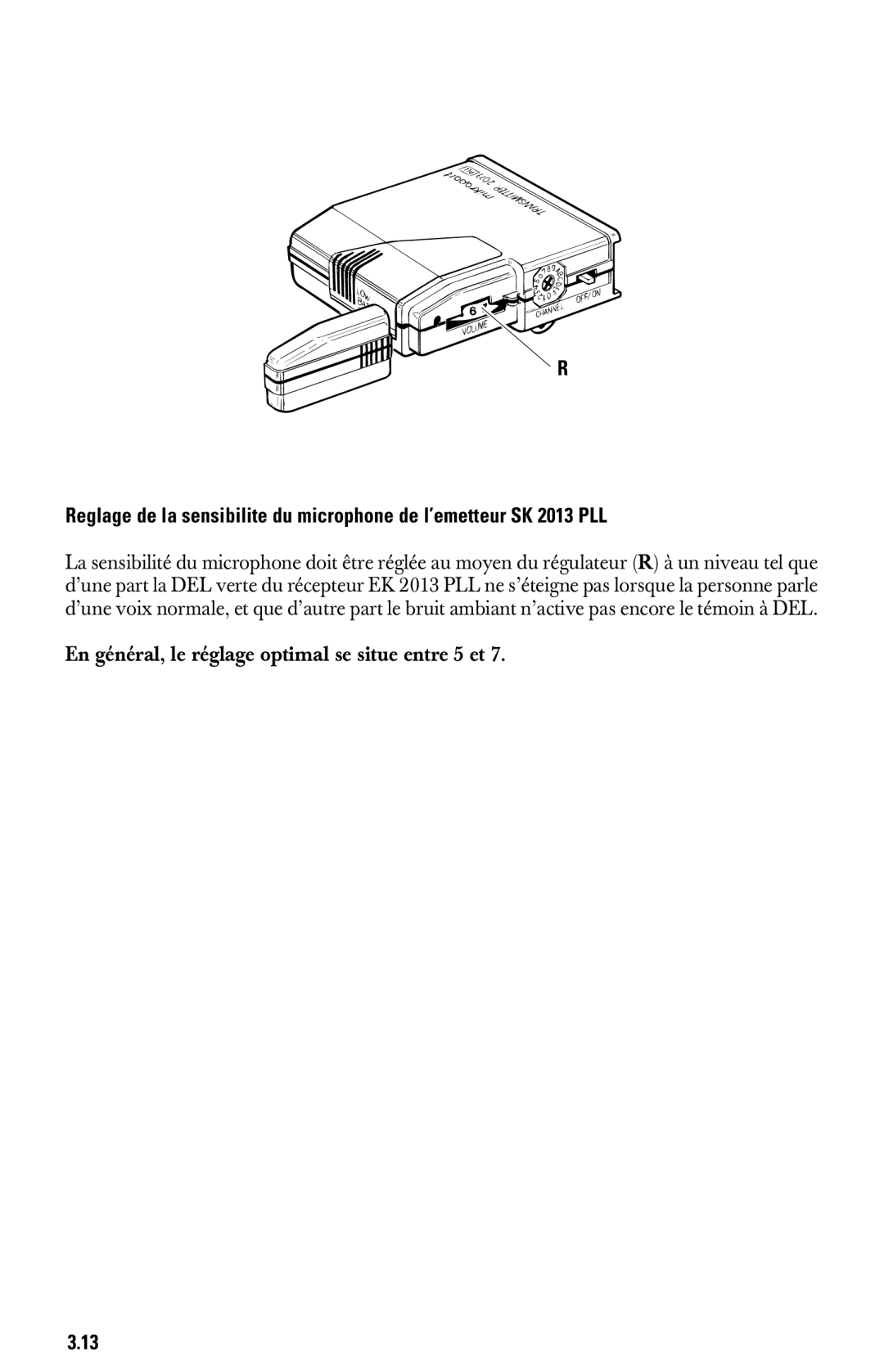 Sennheiser System 2013 PLL manual En général, le réglage optimal se situe entre 5 et 