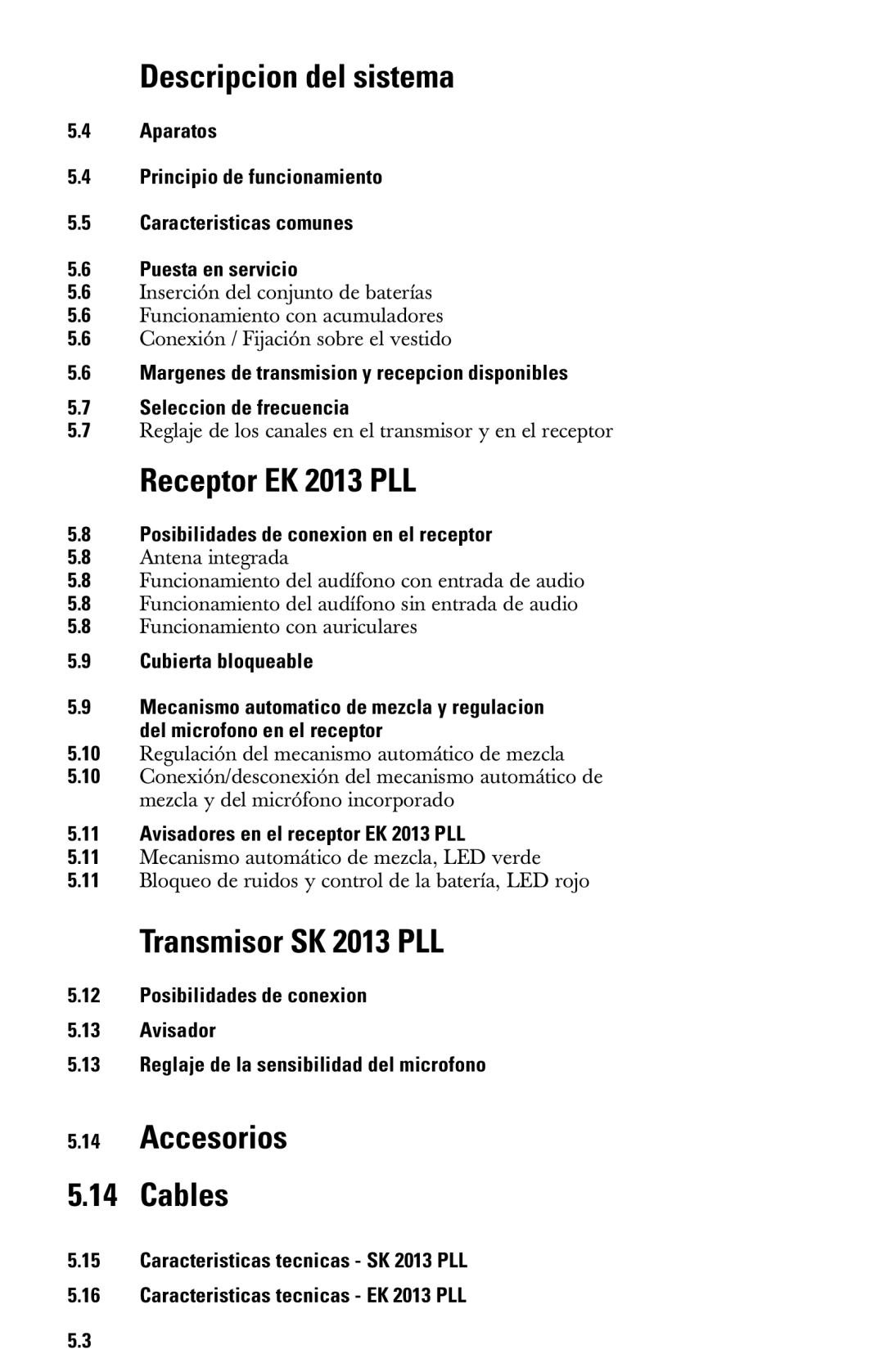 Sennheiser System 2013 PLL manual Descripcion del sistema, Receptor EK 2013 PLL, Transmisor SK 2013 PLL, Accesorios Cables 