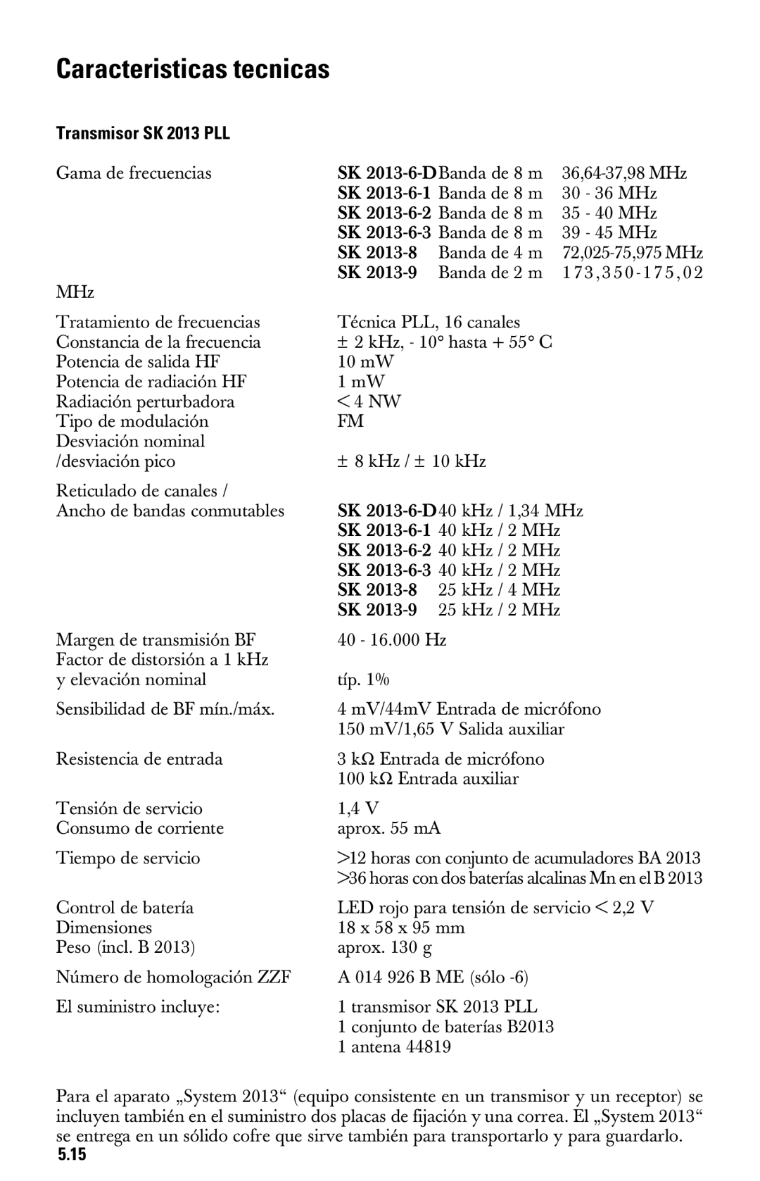 Sennheiser System 2013 PLL manual Caracteristicas tecnicas, Transmisor SK 2013 PLL 