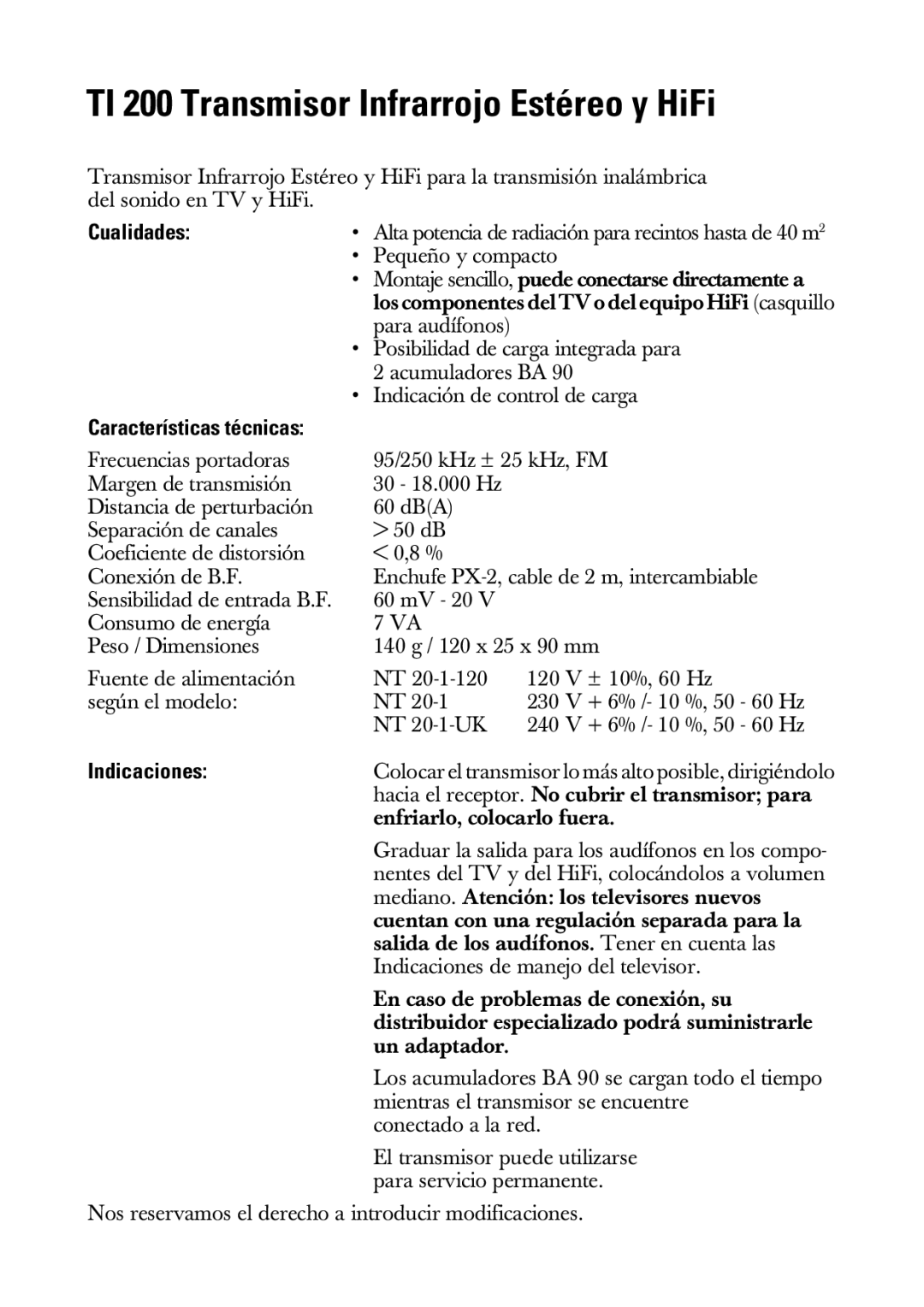 Sennheiser manual TI 200 Transmisor Infrarrojo Estéreo y HiFi, Cualidades Características técnicas, Indicaciones 