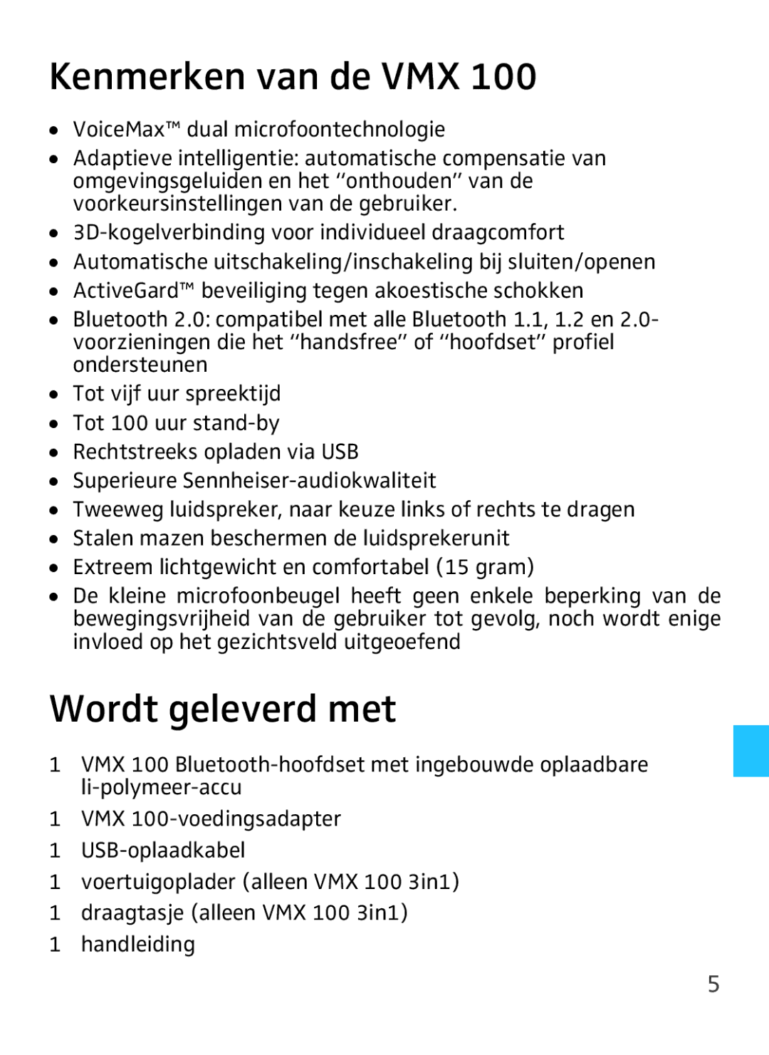 Sennheiser VMX 100 instruction manual Kenmerken van de VMX, Wordt geleverd met 