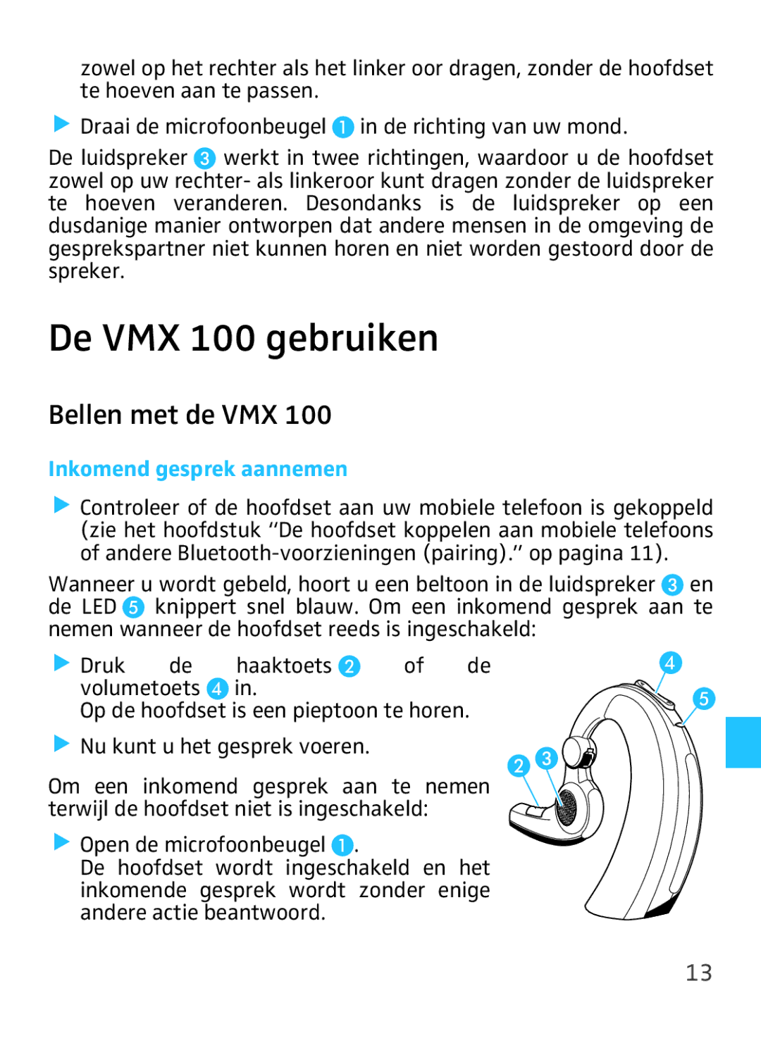 Sennheiser instruction manual De VMX 100 gebruiken, Bellen met de VMX, Inkomend gesprek aannemen 