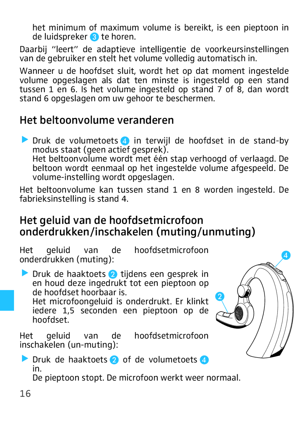 Sennheiser VMX 100 instruction manual Het beltoonvolume veranderen, Het geluid van de hoofdsetmicrofoon 