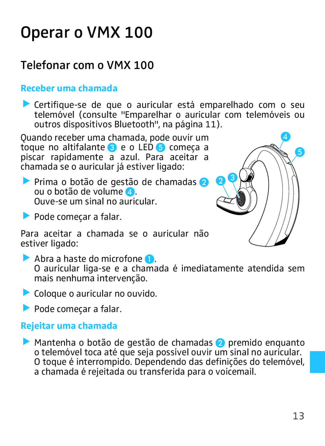 Sennheiser VMX 100 instruction manual Operar o VMX, Telefonar com o VMX, Receber uma chamada, Rejeitar uma chamada 