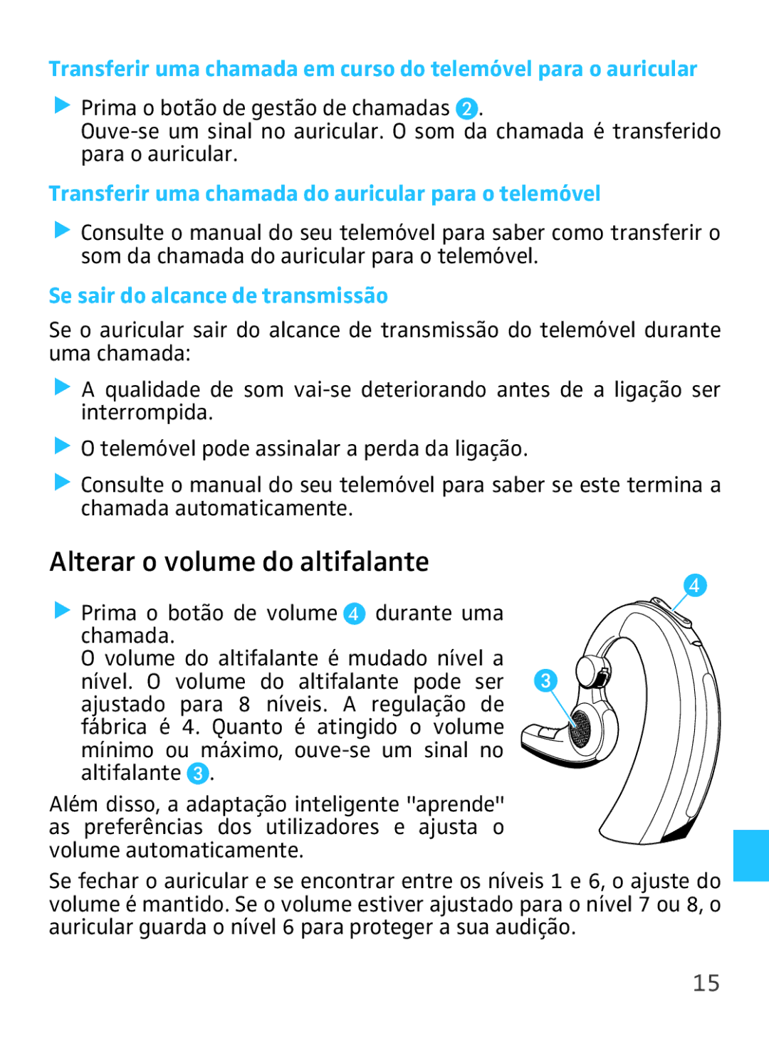 Sennheiser VMX 100 instruction manual Alterar o volume do altifalante, Transferir uma chamada do auricular para o telemóvel 