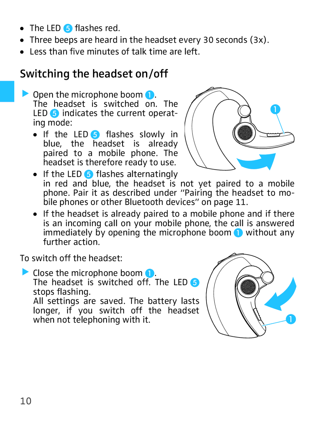 Sennheiser VMX 100 instruction manual Switching the headset on/off, Open the microphone boom Headset is switched on 