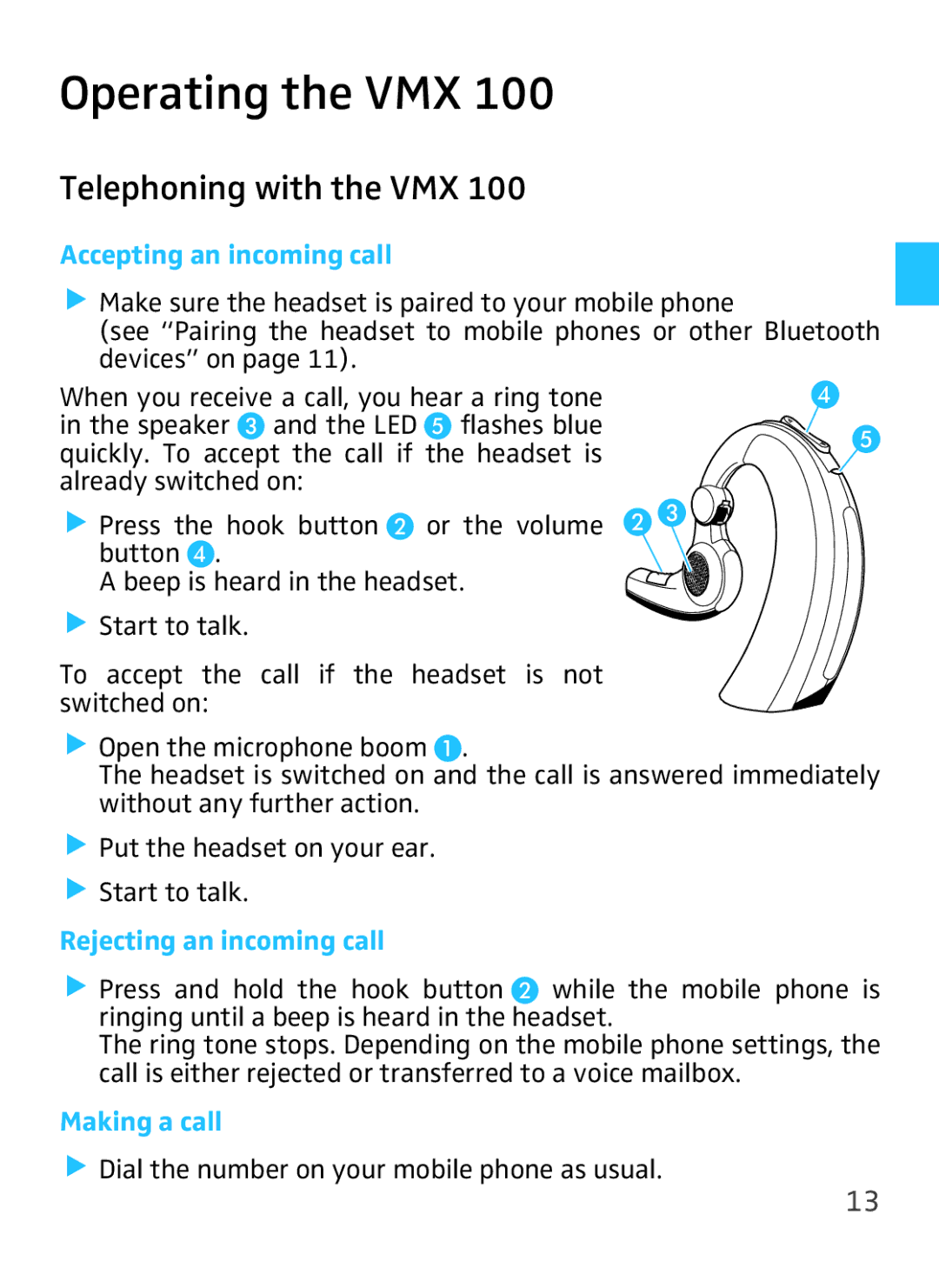 Sennheiser VMX 100 Operating the VMX, Telephoning with the VMX, Accepting an incoming call, Rejecting an incoming call 