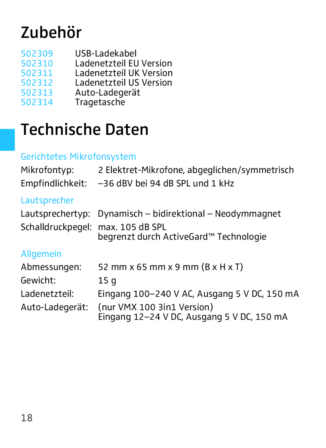 Sennheiser VMX 100 Zubehör, Technische Daten, Mikrofontyp, Empfindlichkeit -36 dBV bei 94 dB SPL und 1 kHz 