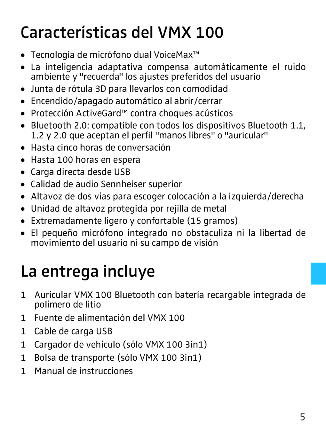 Sennheiser VMX 100 instruction manual Características del VMX, La entrega incluye 