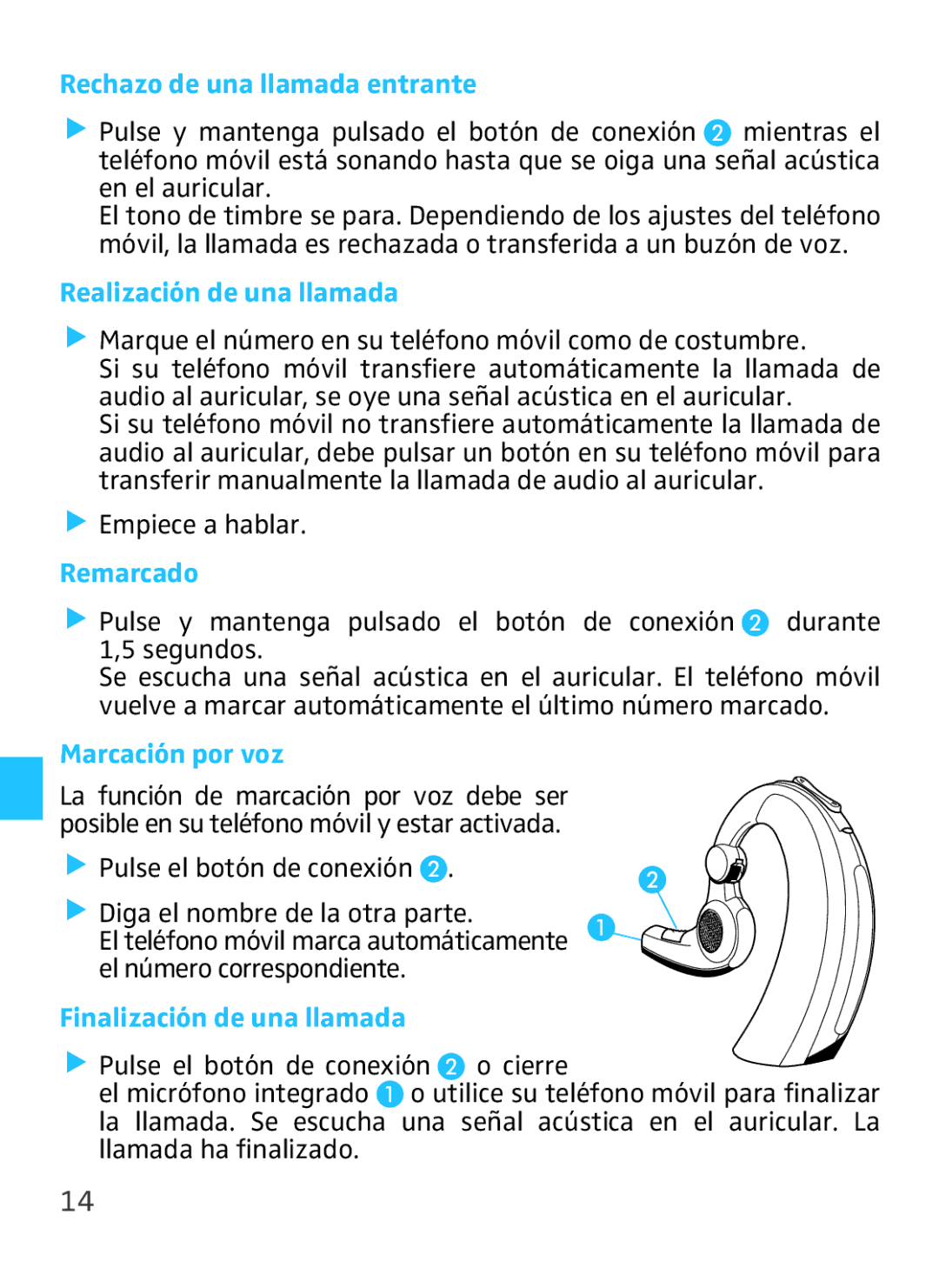 Sennheiser VMX 100 Rechazo de una llamada entrante, Realización de una llamada, Remarcado, Marcación por voz 