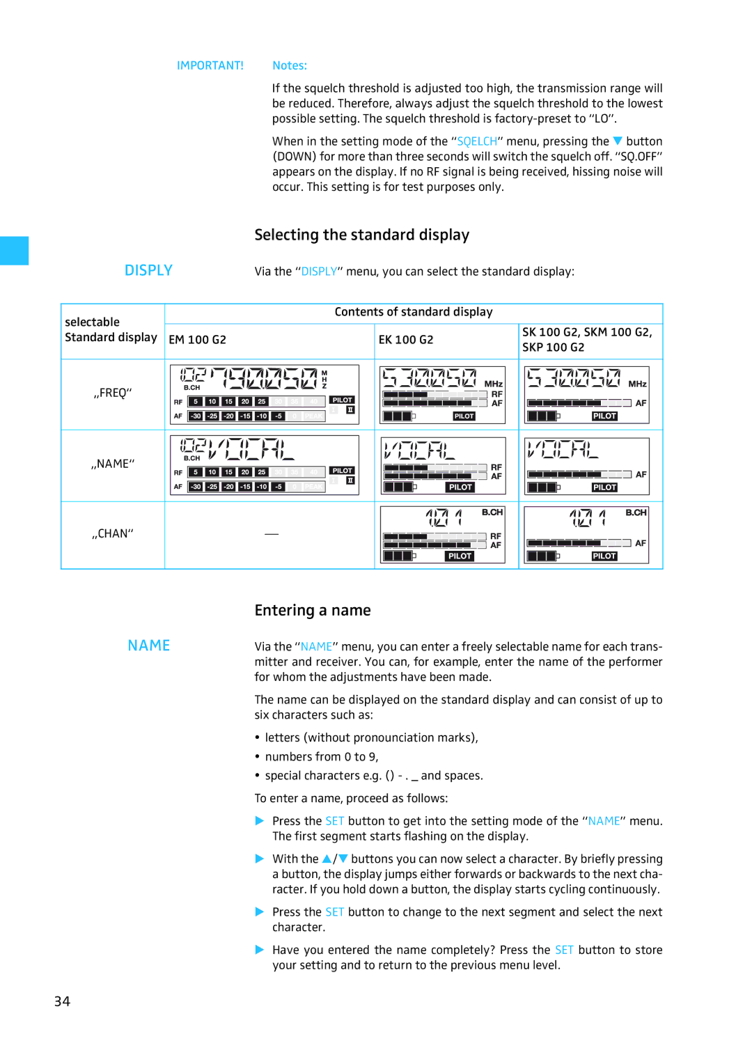 Sennheiser W100 manual Selecting the standard display, Entering a name 