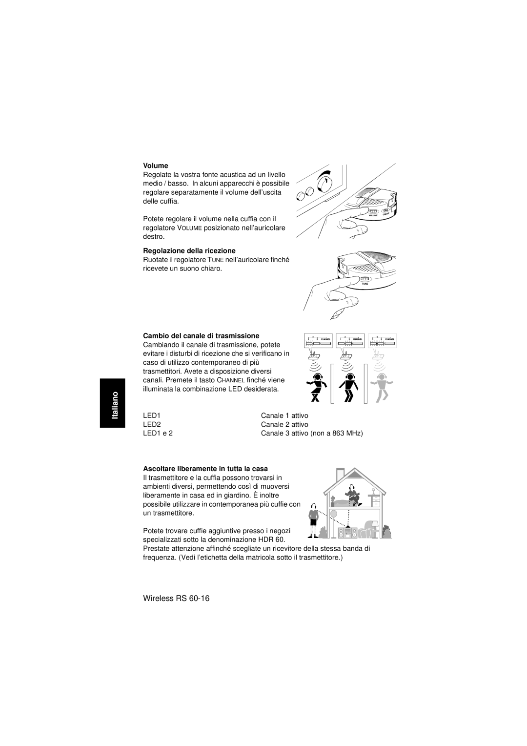 Sennheiser Wireless RS 60 instruction manual Volume, Regolazione della ricezione, Cambio del canale di trasmissione 