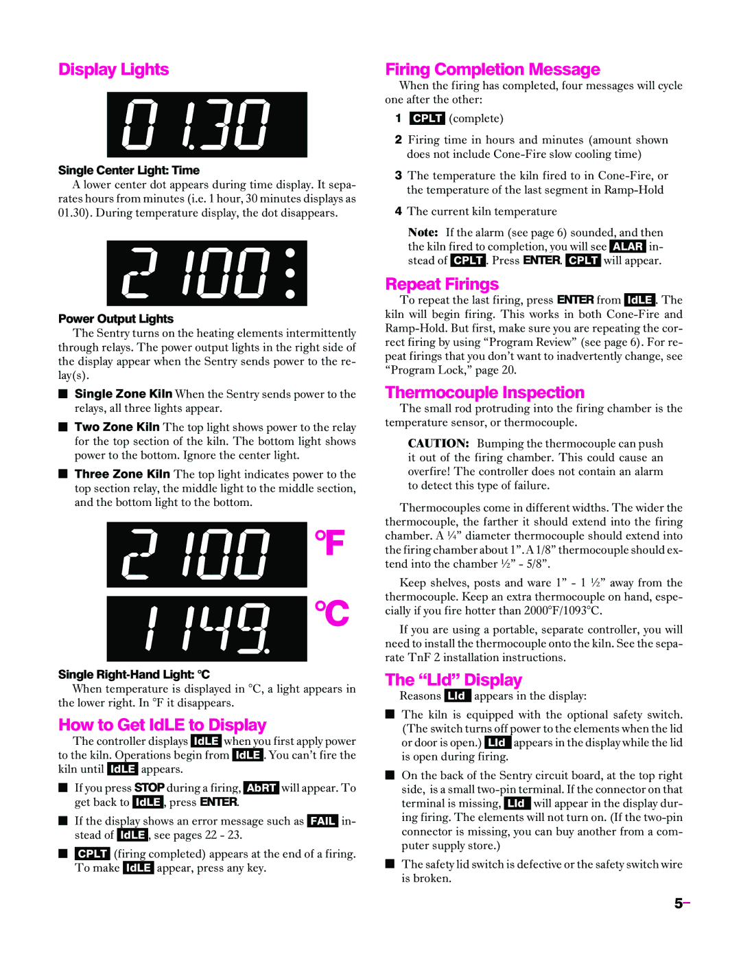 Sentry Industries Sentry 2.0 Display Lights, How to Get IdLE to Display, Firing Completion Message, Repeat Firings 