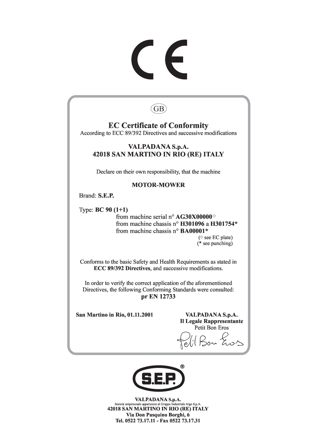 S.E.P BC90(1+1) EC Certificate of Conformity, VALPADANA S.p.A 42018 SAN MARTINO IN RIO RE ITALY, Motor-Mower, Brand S.E.P 