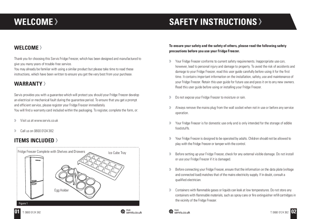 Servis FRIDGE FREEZER, C60185NFTG, C60185NFR, C60185NFPT, C60185NFC Welcome, Safety Instructions, Warranty, Items Included 