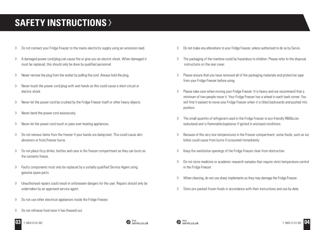 Servis C60185NFC, C60185NFTG, C60185NFR, C60185NFPT, FRIDGE FREEZER user manual 03 T 0800 0124 