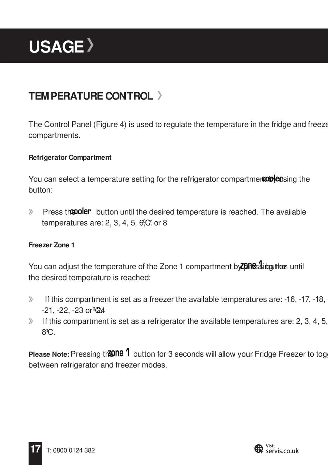 Servis FD91185SS, AMERICAN STYLE FRIDGE FREEZER Usage, Temperature Control, Refrigerator Compartment, Freezer Zone 