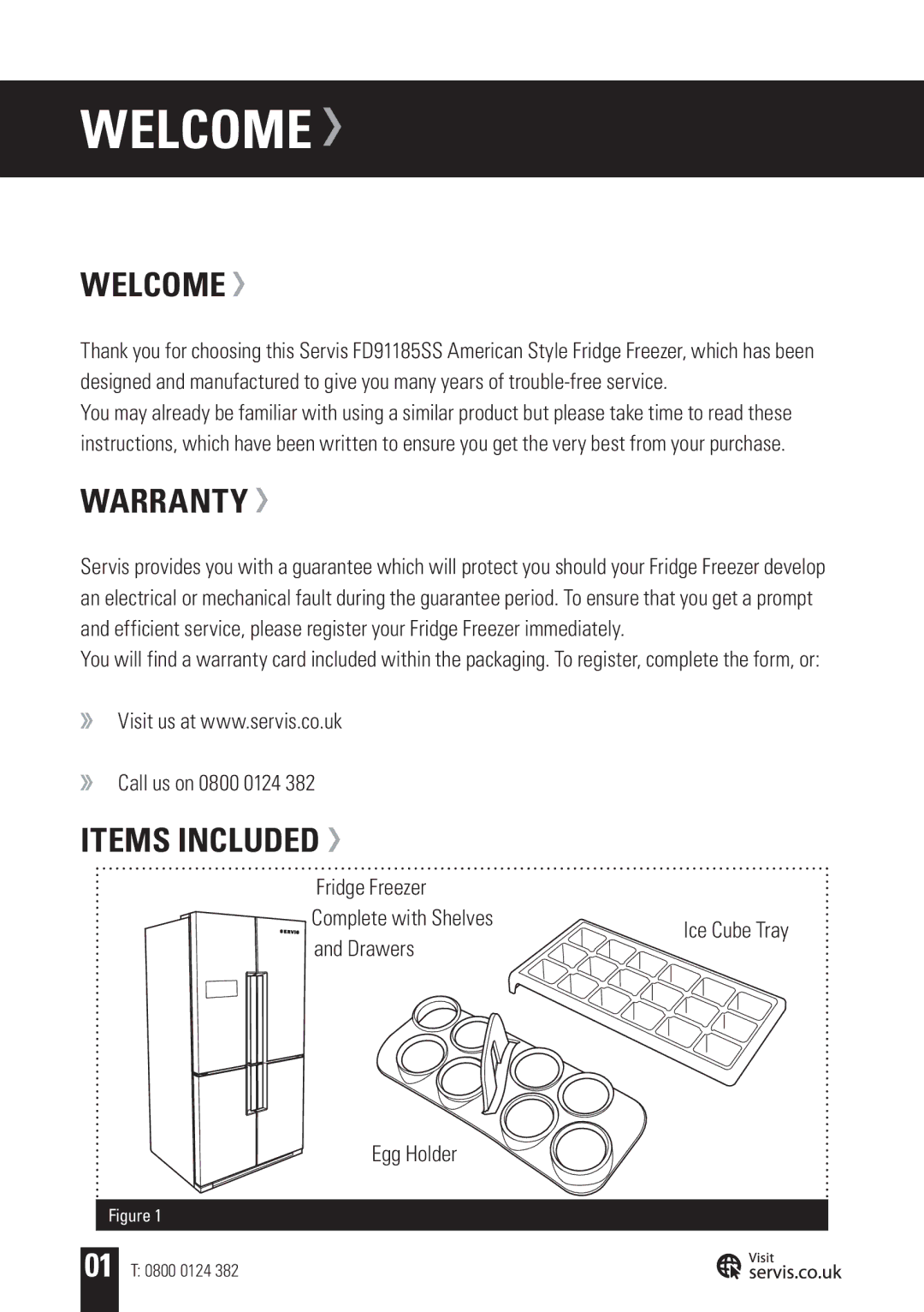 Servis FD91185SS, AMERICAN STYLE FRIDGE FREEZER user manual Welcome, Warranty, Items Included 