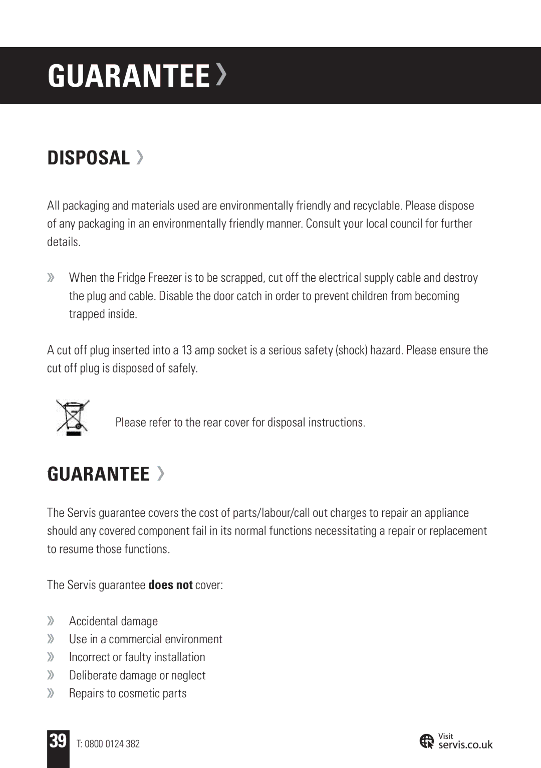 Servis FD91185SS, AMERICAN STYLE FRIDGE FREEZER user manual Guarantee, Disposal 