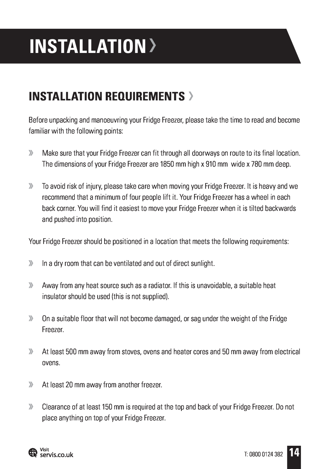 Servis AMERICAN STYLE FRIDGE FREEZER, FD91185SS user manual Installation Requirements 