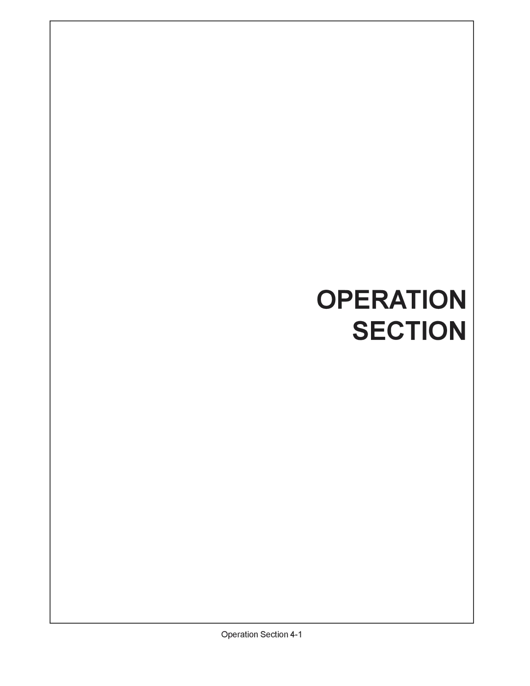 Servis-Rhino 60/72 manual Operation Section 