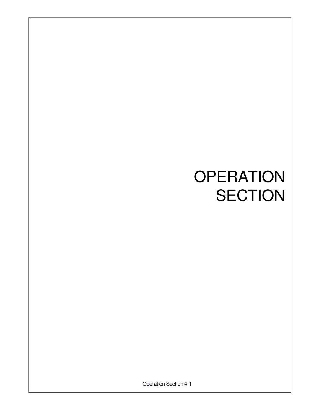 Servis-Rhino FM84A manual Operation Section 