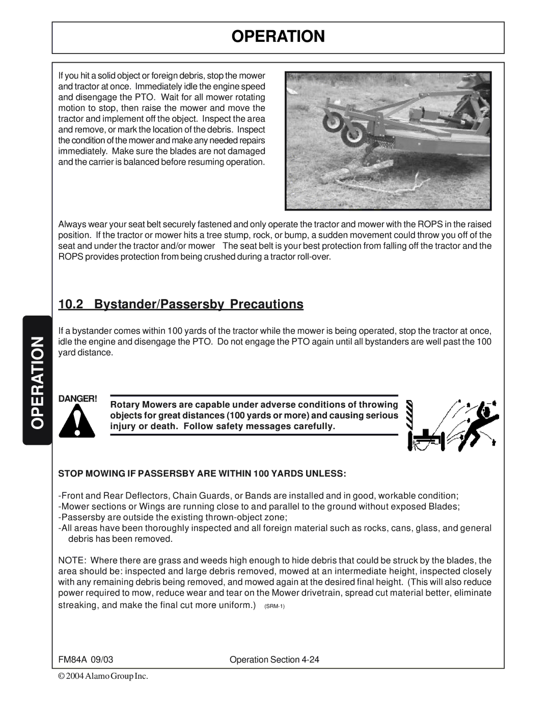Servis-Rhino FM84A manual Bystander/Passersby Precautions, Stop Mowing if Passersby are Within 100 Yards Unless 
