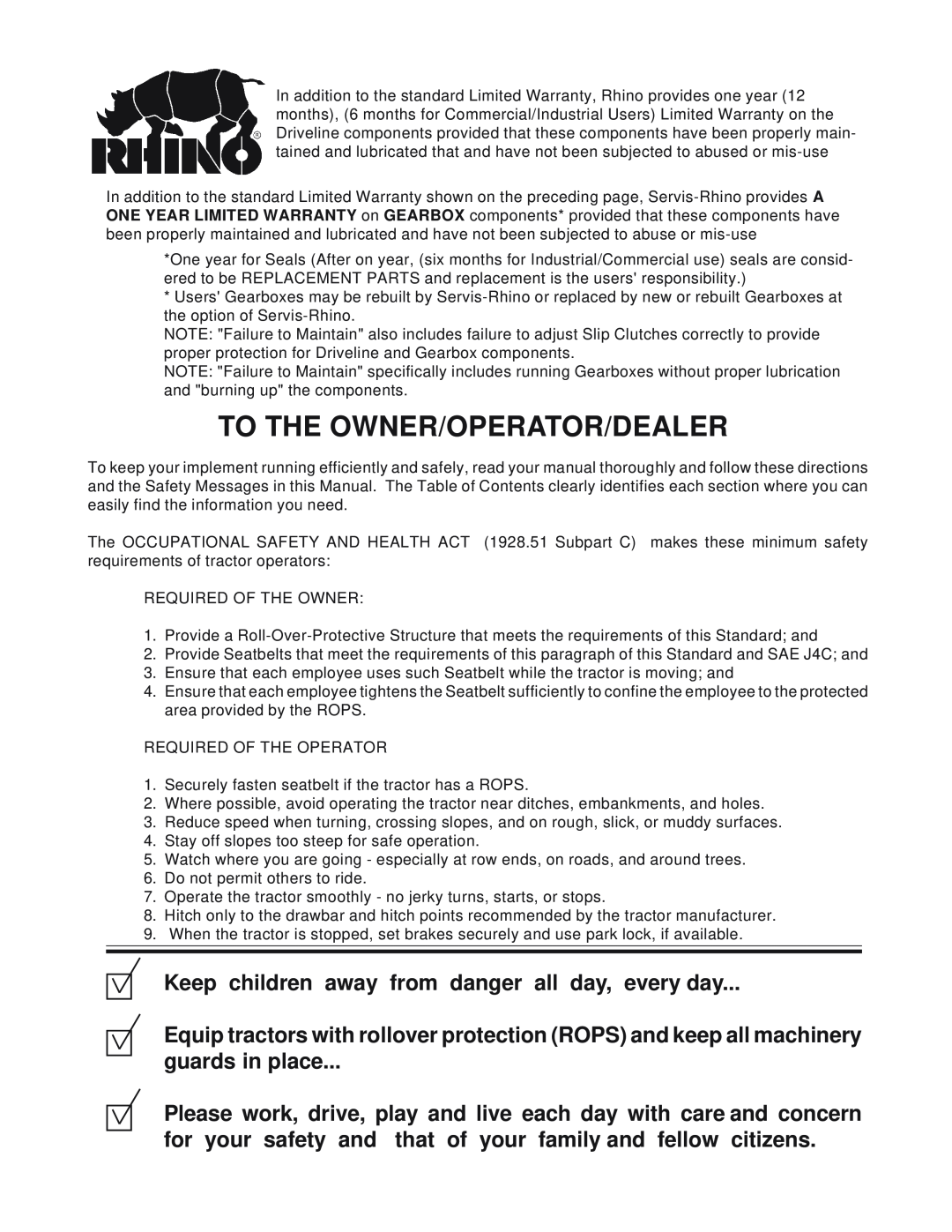 Servis-Rhino FM84A manual To The Owner/Operator/Dealer, Keep children away from danger all day, every day, guards in place 