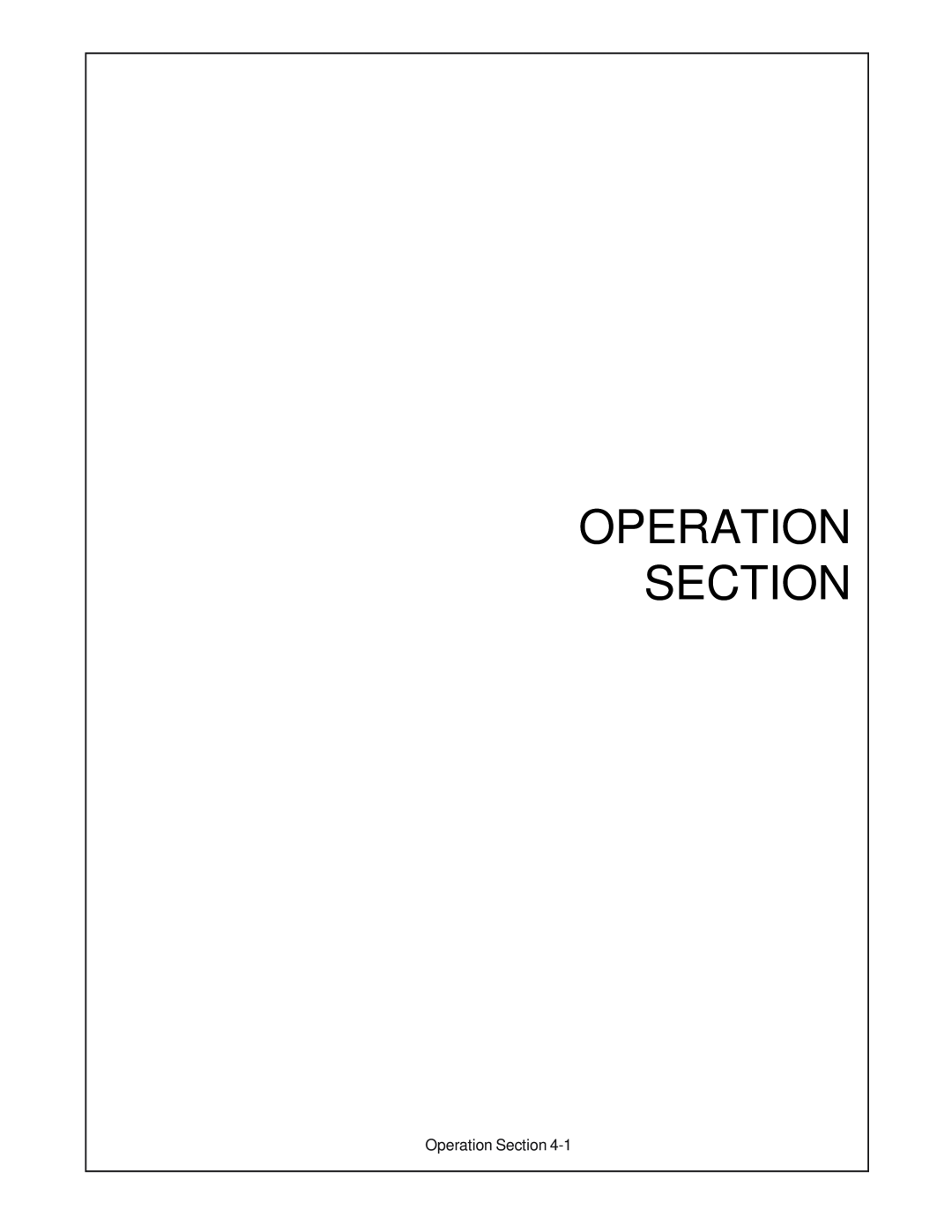 Servis-Rhino FM84A manual Operation Section 