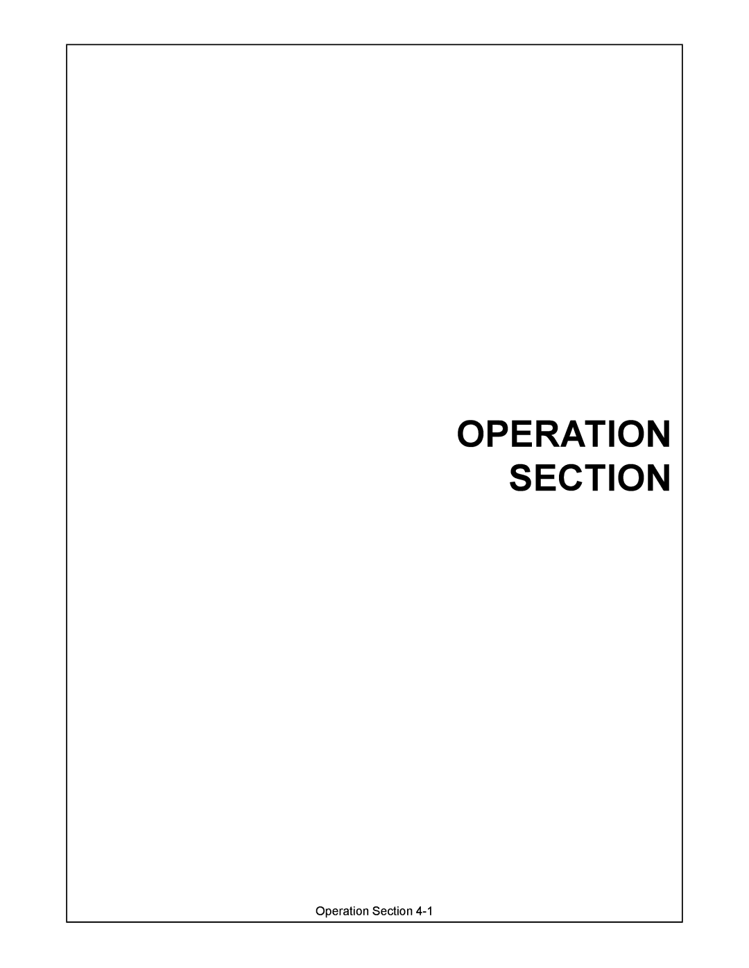 Servis-Rhino P/N 00763618C manual Operation Section 