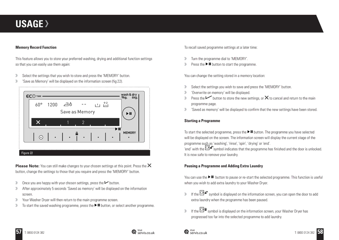 Servis WD1496FGB, WD1496FGW Memory Record Function, Starting a Programme, Pausing a Programme and Adding Extra Laundry 