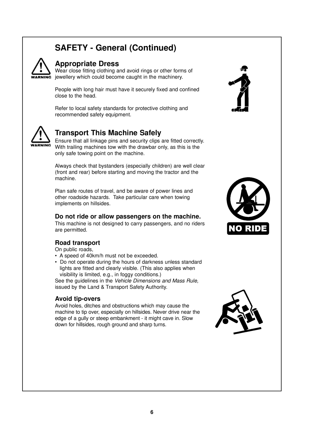 Seymour Duncan 67372 Appropriate Dress, Transport This Machine Safely, Do not ride or allow passengers on the machine 