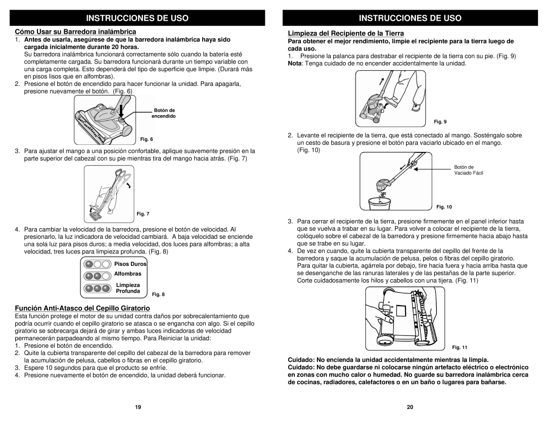 Shark APL1172 N manual Cómo Usar su Barredora inalámbrica, Función Anti-Atasco del Cepillo Giratorio 