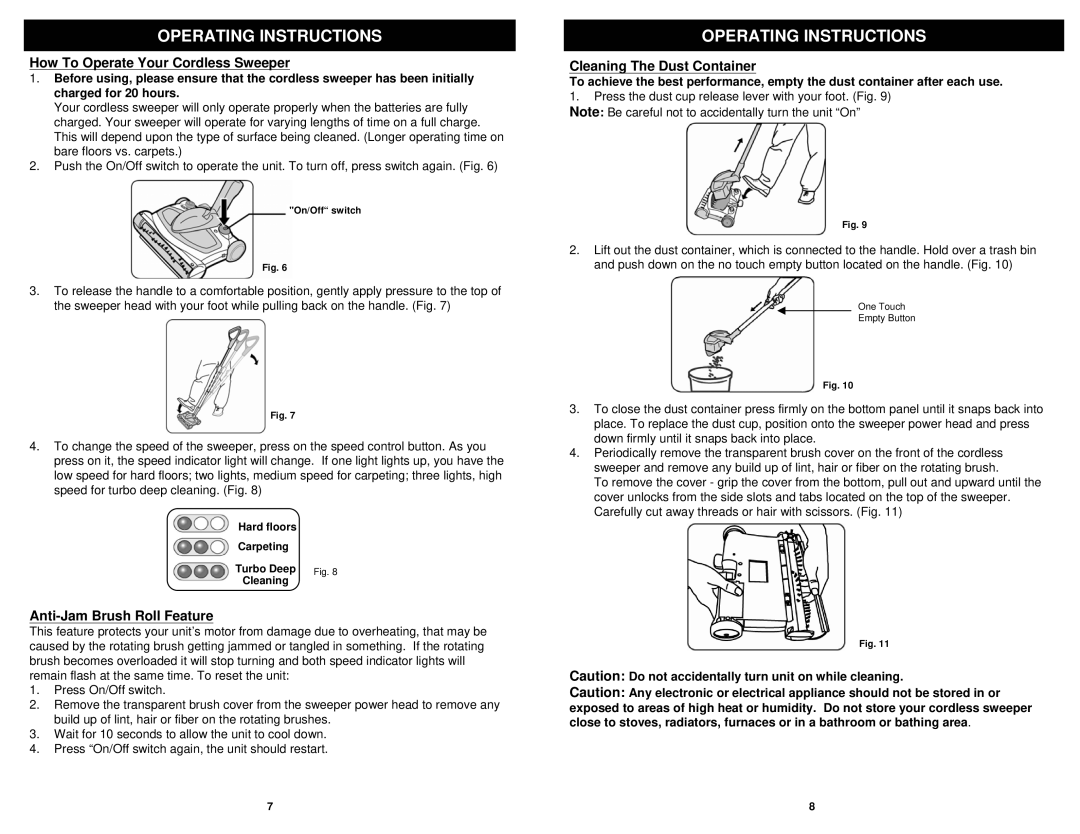 Shark APL1172 N manual How To Operate Your Cordless Sweeper, Anti-Jam Brush Roll Feature, Cleaning The Dust Container 