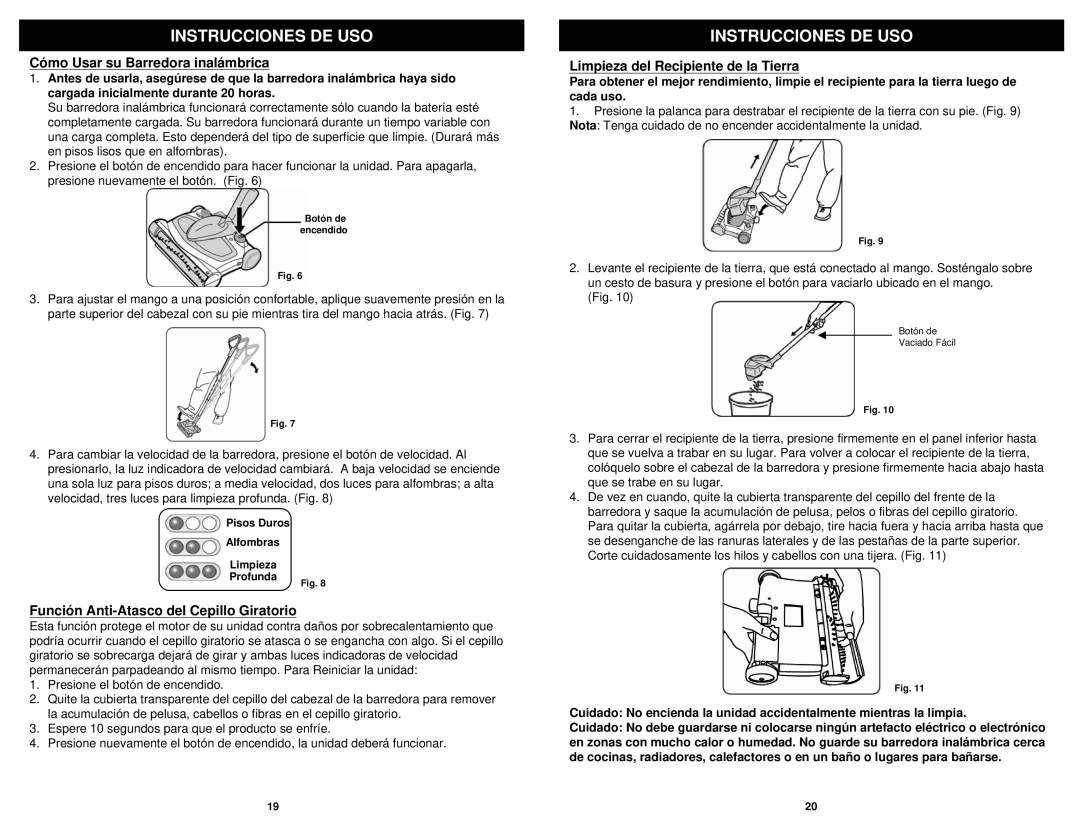 Shark APL1172 N manual Cómo Usar su Barredora inalámbrica, Función Anti-Atasco del Cepillo Giratorio, Instrucciones De Uso 