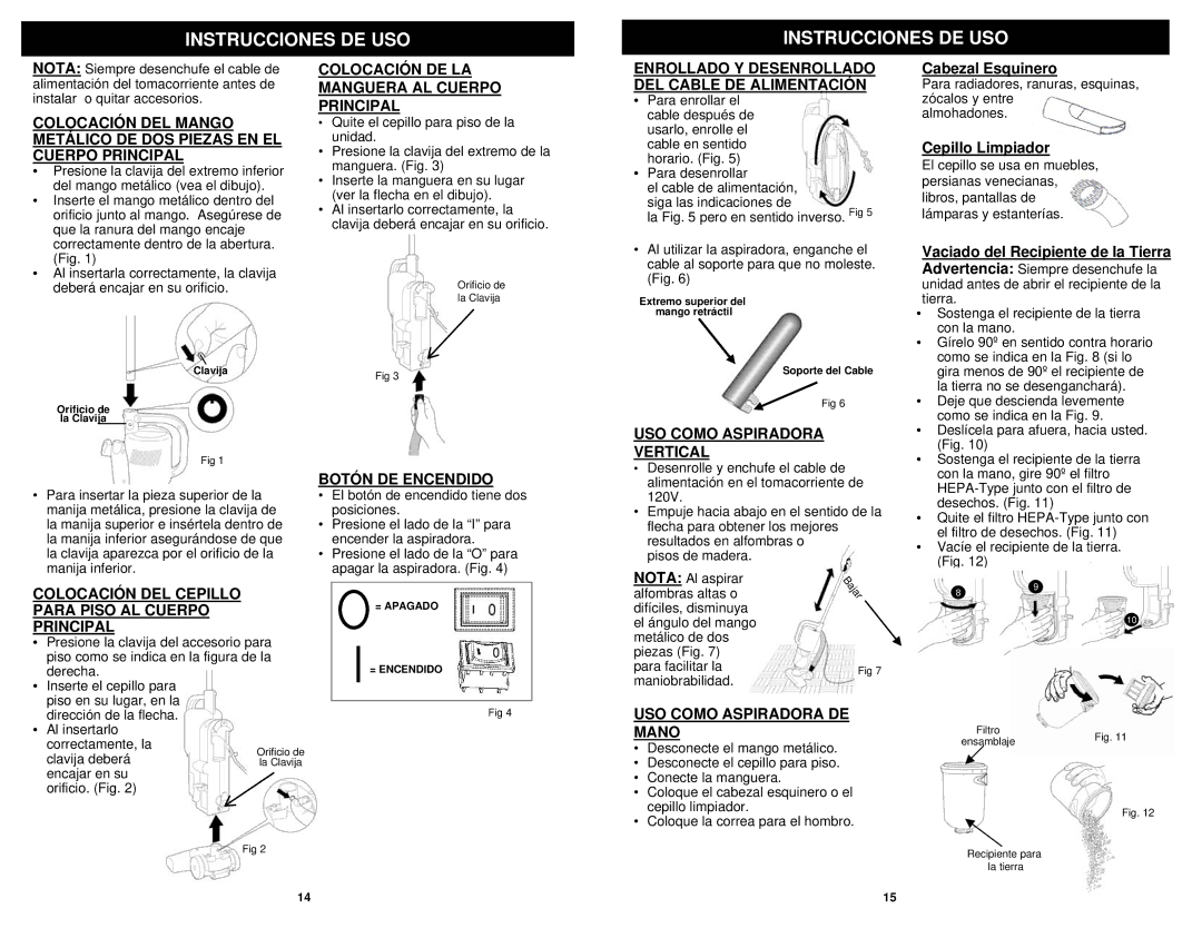 Shark EP600NF, EP600BL Colocación DEL Cepillo Para Piso AL Cuerpo Principal, Colocación DE LA Manguera AL Cuerpo Principal 