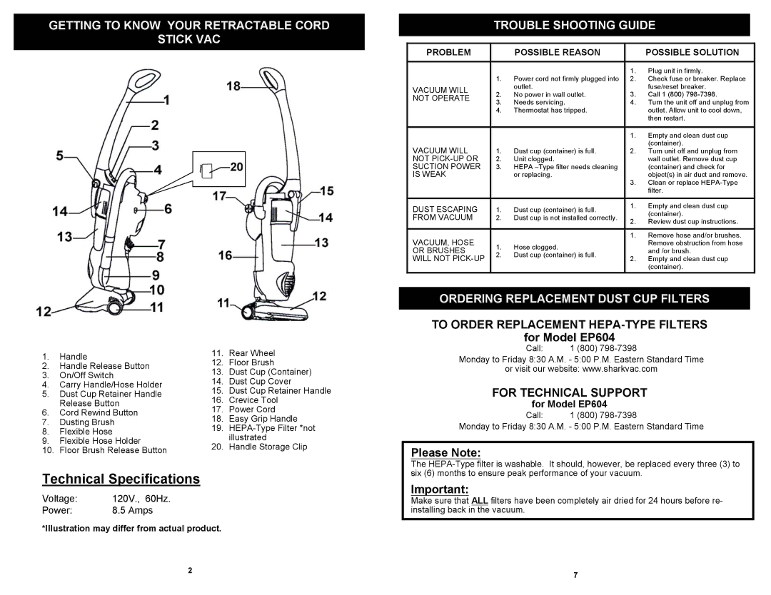 Shark EP604 Getting to Know Your Retractable Cord Stick VAC, Trouble Shooting Guide, Ordering Replacement Dust CUP Filters 