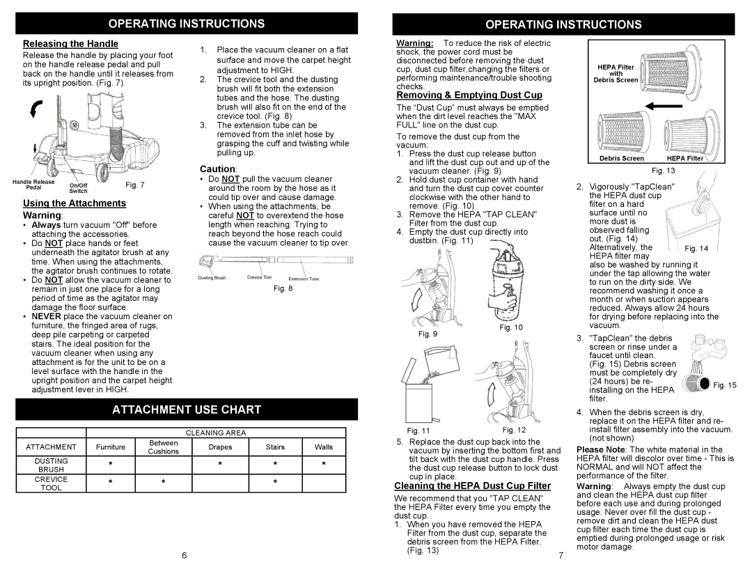 Shark EP710 owner manual Attachment USE Chart, Releasing the Handle, Using the Attachments, Removing & Emptying Dust Cup 