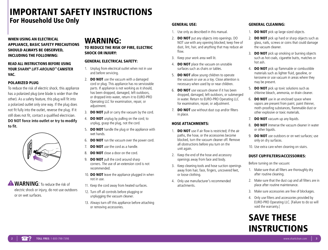 Shark LA400 Do not pull or carry the vacuum by the cord, Do not use without dust cup and/or filters in place, Unit again 