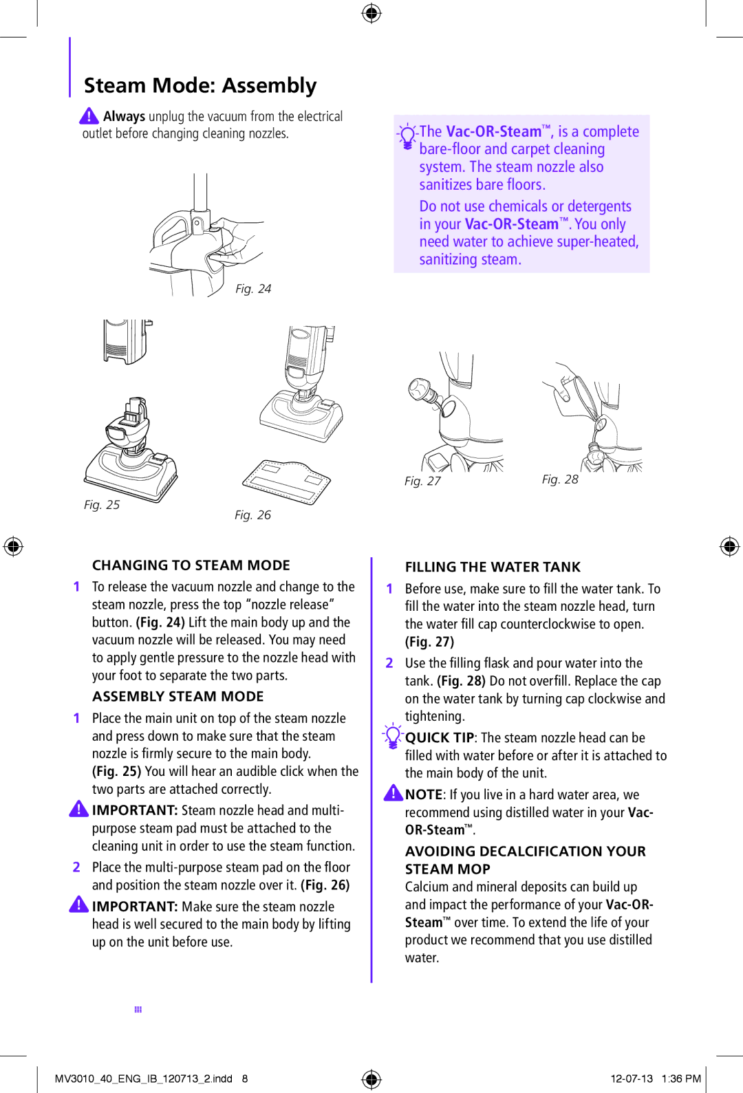 Shark MV3010-FS manual Steam Mode Assembly, Changing to Steam Mode, Assembly Steam Mode, Filling the Water Tank 