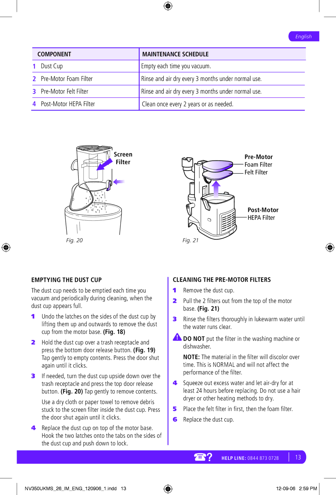 Shark NV350UKMS manual Component Maintenance Schedule, Emptying the Dust CUP, Cleaning the PRE-MOTOR Filters 