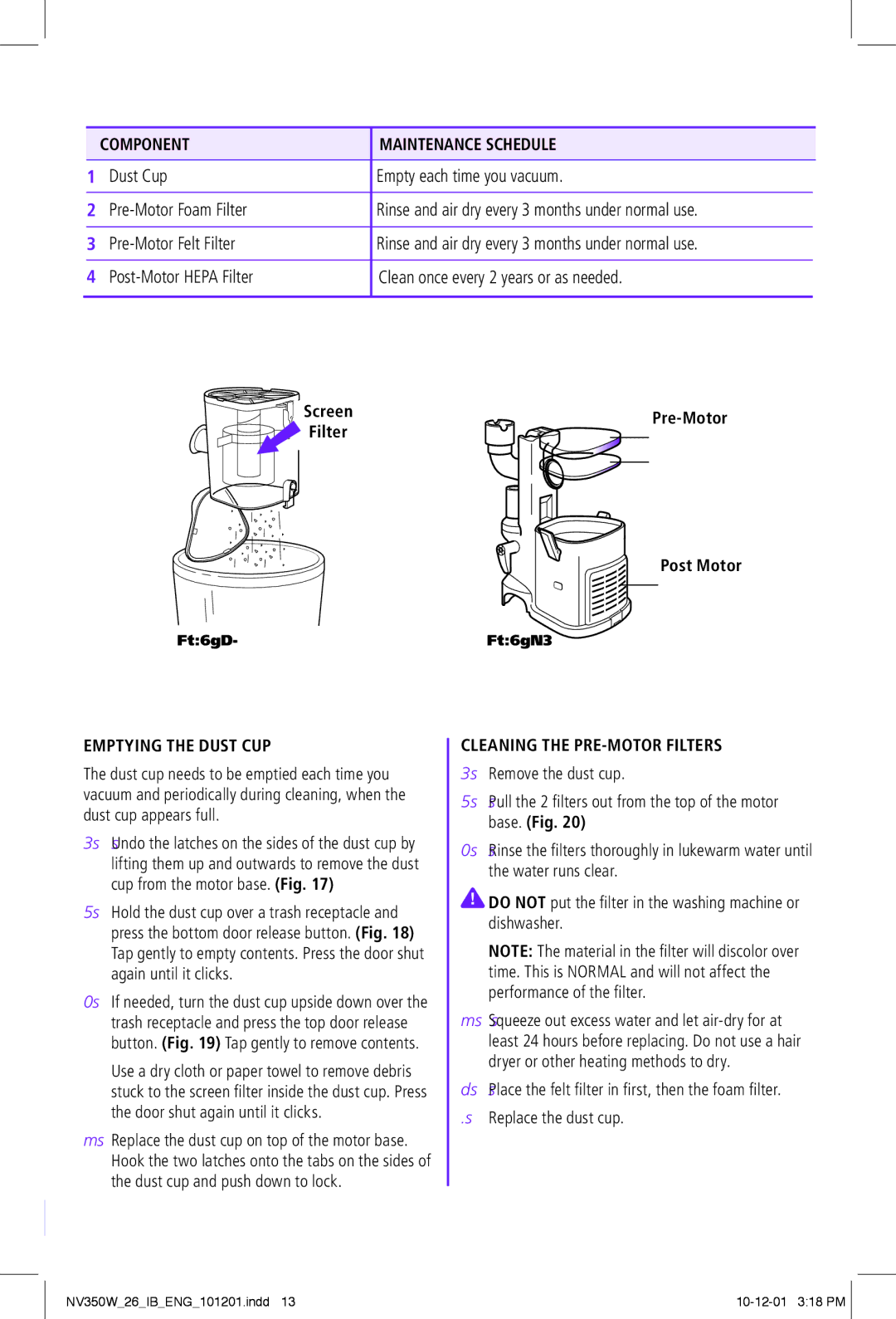 Shark NV350W manual Component Maintenance Schedule, Emptying the Dust CUP, Cleaning the PRE-MOTOR Filters 