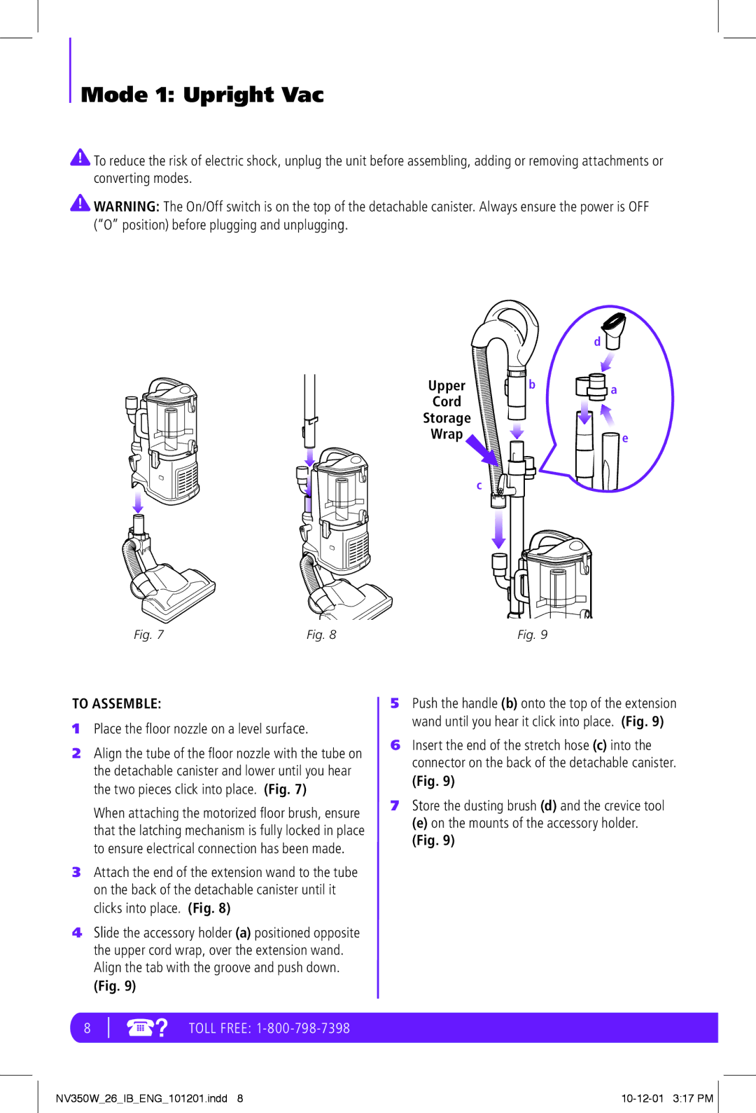 Shark NV350W manual Mode 1 Upright Vac, To Assemble, Place the floor nozzle on a level surface 