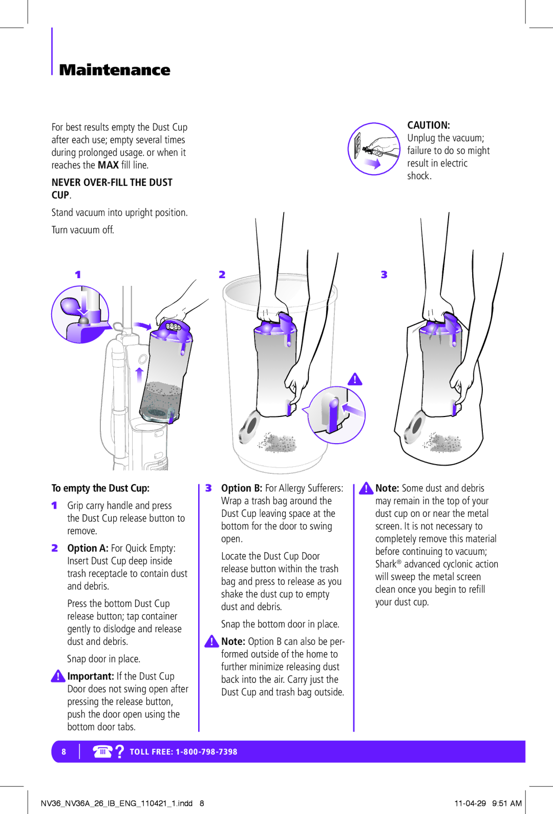 Shark NV36-26, NV36A-26 manual Maintenance, Never OVER-FILL the Dust CUP, To empty the Dust Cup, Snap door in place 