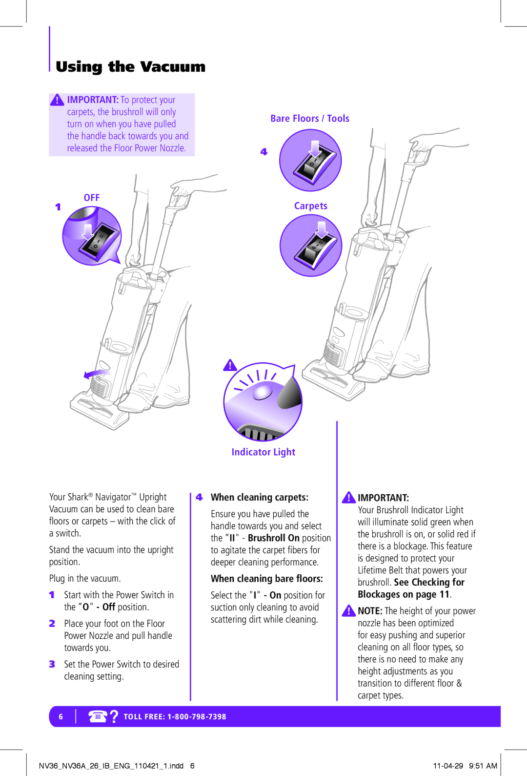 Shark NV36-26, NV36A-26 manual Using the Vacuum, Set the Power Switch to desired cleaning setting, When cleaning carpets 