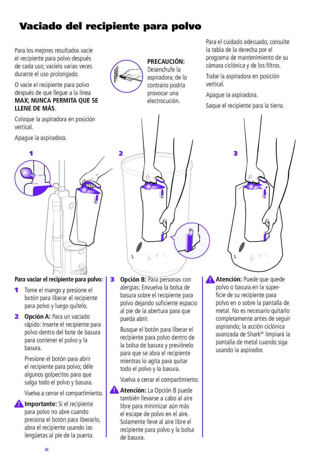 Shark NV42 manual Vaciado del recipiente para polvo, MAX Nunca Permita QUE SE Llene DE MÁS, Opción a Para un vaciado 