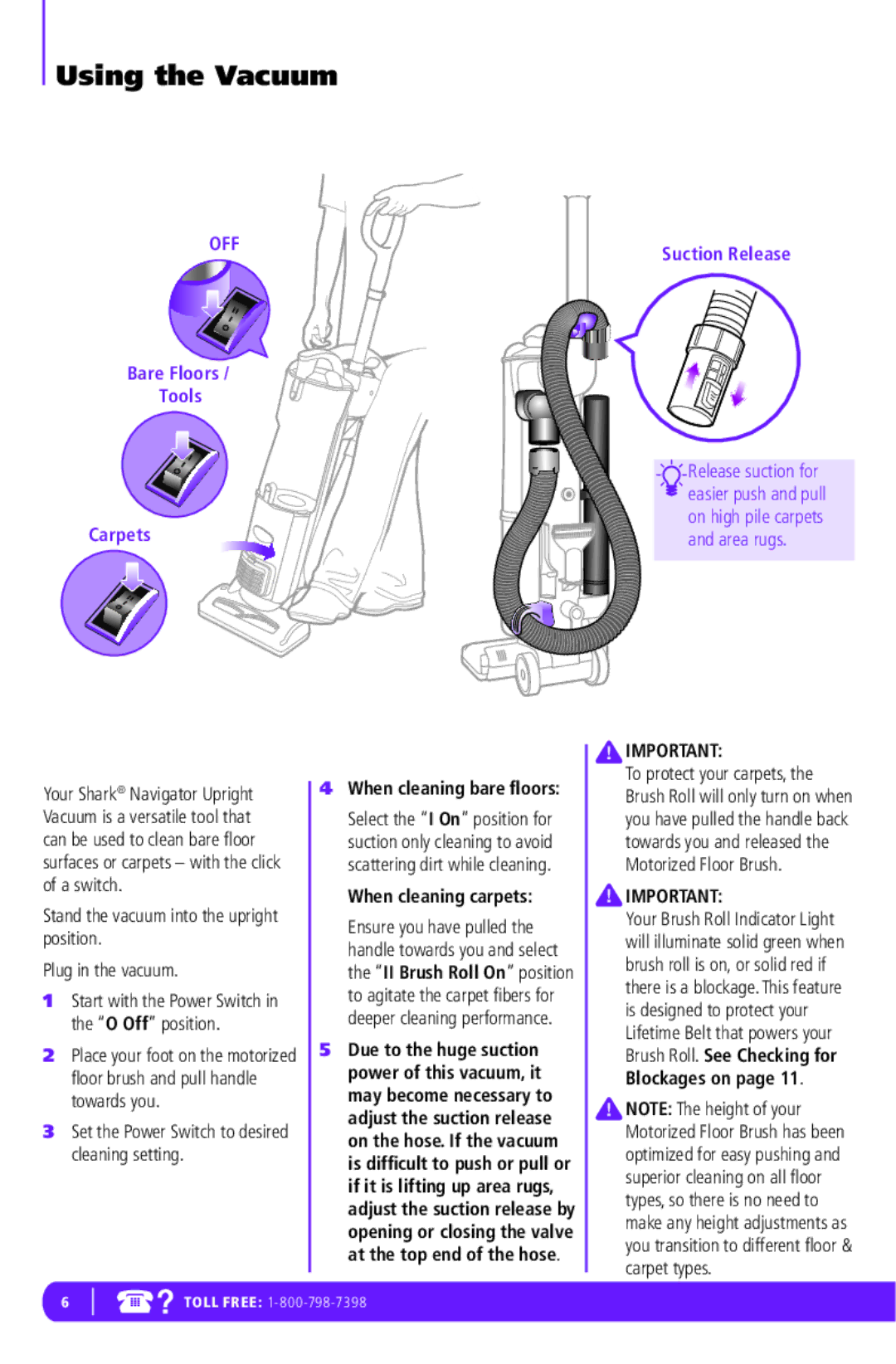 Shark NV42 manual Using the Vacuum, When cleaning carpets 